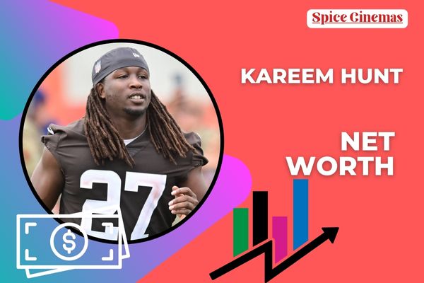 Kareem Hunt Net Worth