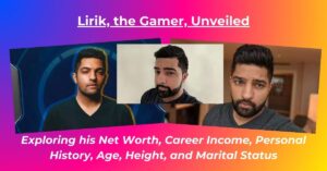 Read more about the article Lirik (Gamer) Net Worth 2023: Salary, Earnings, Biography, Age, Height, Wife
