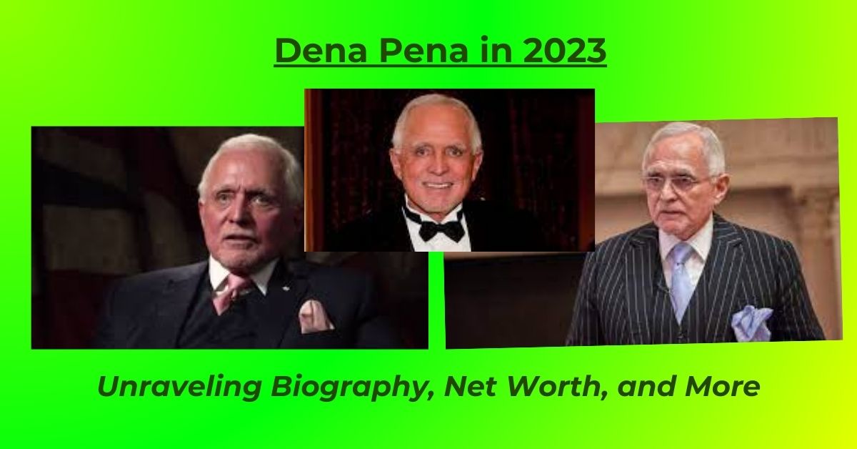 You are currently viewing Dena Pena Net Worth 2023: Salary, Earnings, Biography, Age, Height, Wife