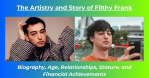 Read more about the article Filthy Frank Net Worth: Earnings, Age, Height, Girlfriend, Biography