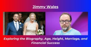 Read more about the article Jimmy Wales Net Worth: Earnings, Biography, Age, Height, Wife