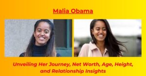 Read more about the article Malia Obama Net Worth: Biography, Earnings, Age, Height, Boyfriend