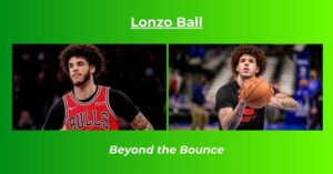 Read more about the article Lonzo Ball Net Worth: Salary, Contract, House, Age, height, Biography