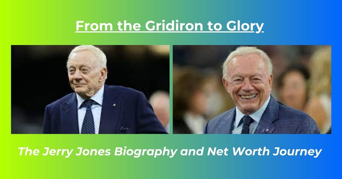 You are currently viewing Jerry Jones Net Worth: Biography, Earnings, Age, Height, Wife
