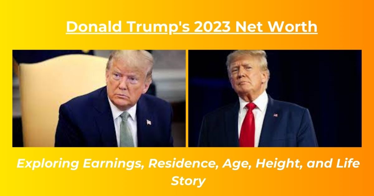 You are currently viewing Donald Trump Net Worth: Salary, House, Age, Height