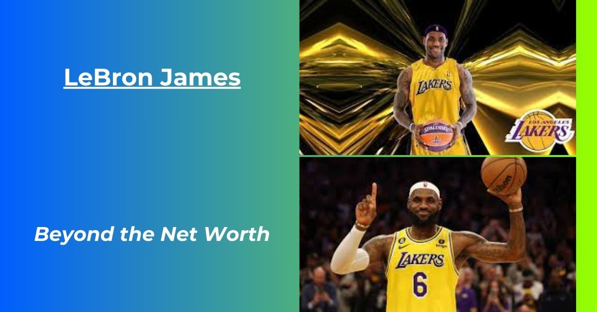 You are currently viewing Lebron James Net Worth 2023: Salary, Contract, House, Age, Height, Biography
