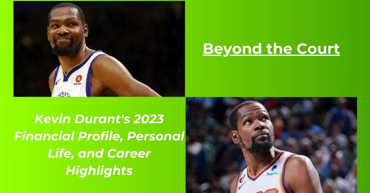 You are currently viewing Kevin Durant Net Worth 2023: Earnings, Contract, Girlfriend, House, Age, Height, Biography