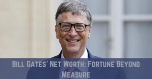 Read more about the article Bill Gates Net Worth: Earnings, Age, Height, Wife