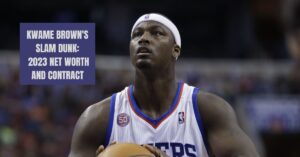Read more about the article Kwame Brown Net Worth: Contract, Earnings, Girlfriend, Height, Biography