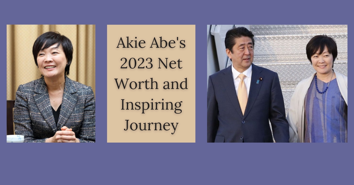 Read more about the article Akie Abe Net Worth 2023: Earnings, Age, Height, Husband