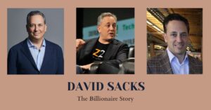 Read more about the article David Sacks Net Worth: A billionaire Story
