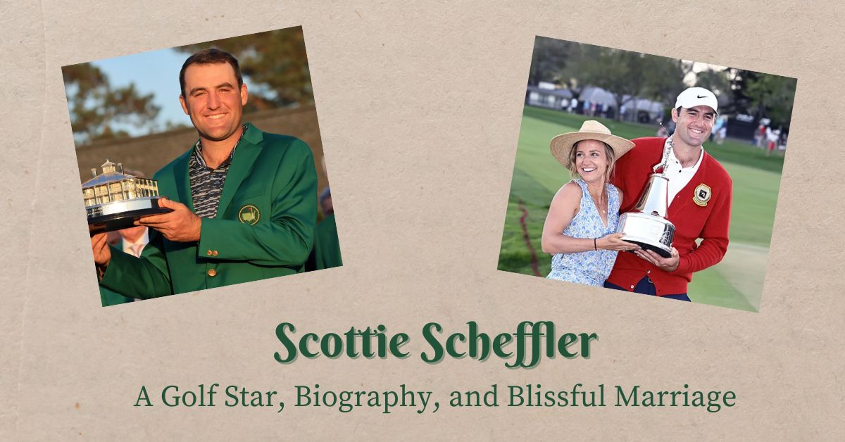 Read more about the article Scottie Scheffler Net Worth: Prize Money, Biography, Wife