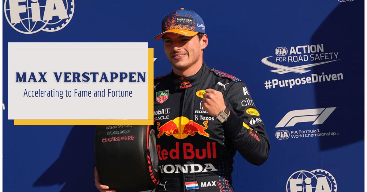 You are currently viewing Max Verstappen net worth: Interesting Facts, Biography